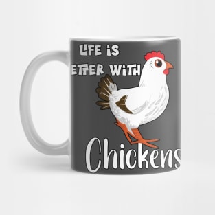 Life Is Better with Chickens Cartoon Funny Chick White Mug